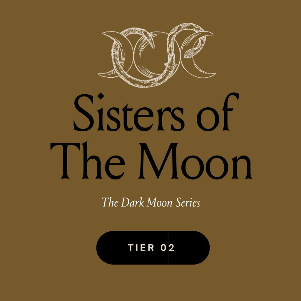 Sisters Of The Moon - The Dark Moon Series (Tier 2)